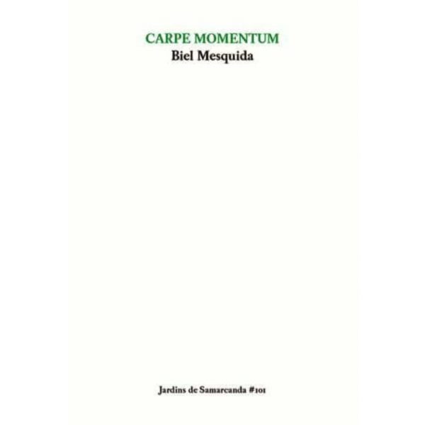 carpe momentum biel mesquida