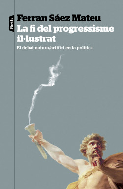 portada_la-fi-del-progressisme-ilustrat_ferran-saez-mateu_202410081537
