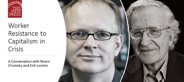 Noam Chomsky i Erik Loomis conversen aqust Primer de Maig a la fira online Radical May.