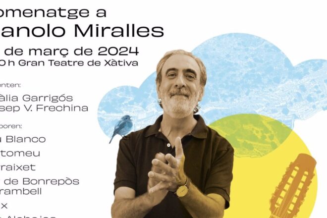 Xàtiva homenatjarà Manolo Miralles en un concert el 22 de març
