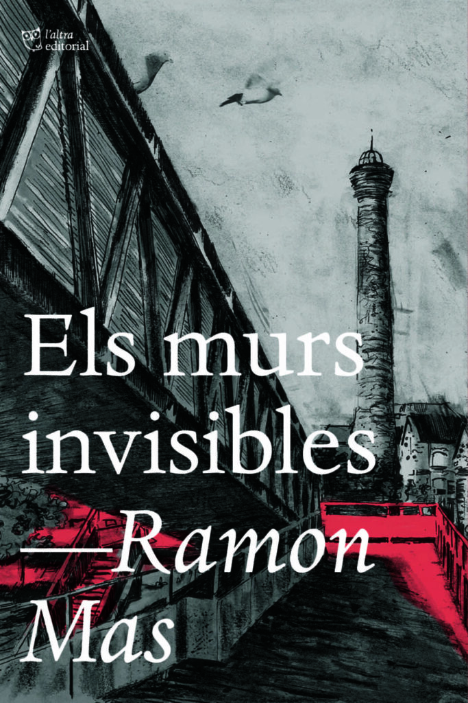 Portada del llibre 'Els murs invisibles', de Ramon Mas. Editorial: L'altra.