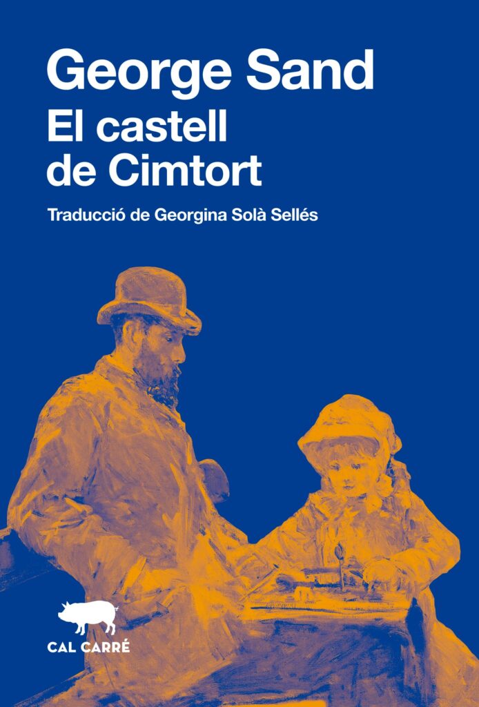 Portada de la traducció en català del llibre 'El castell de Cimtort', de George Sand. Editorial: Cal Carré.