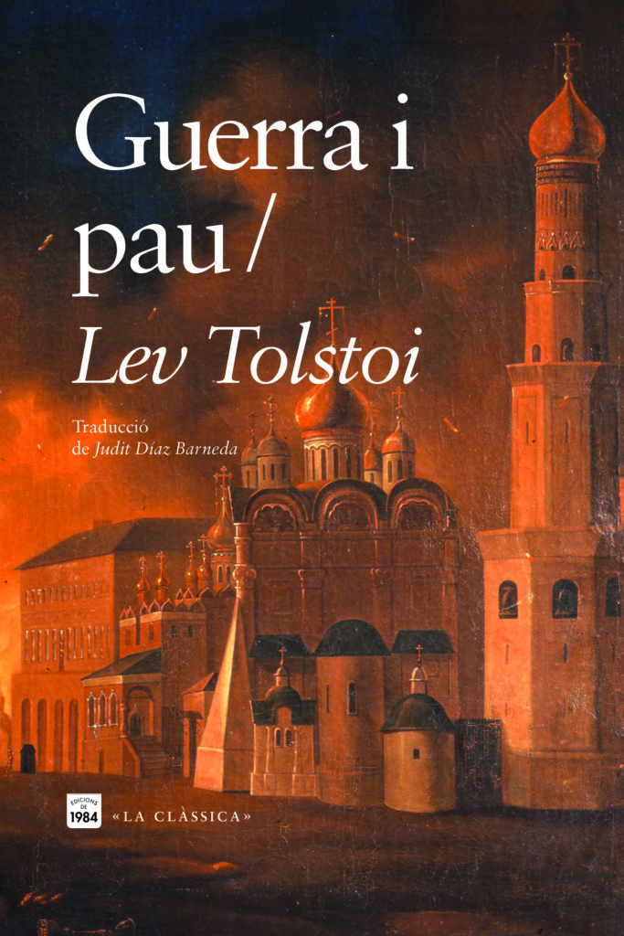 Portada de la traducció en català del llibre 'Guerra i pau', de Lev Tolstoi'. Editorial: Edicions de 1984.