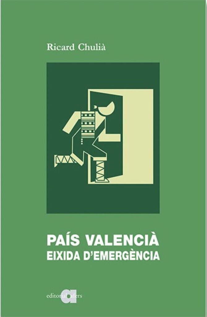 Portada del llibre 'País Valencià. Eixida d'Emergènia', de Ricard Chulià. Editorial: Afers.