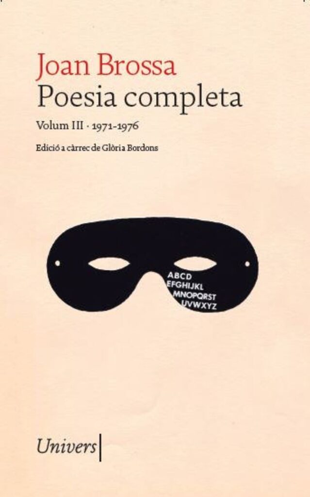 Portada del llibre 'Joan Brossa. Poesia Completa. Volum III · 1971-1976'. Editorial: Univers.