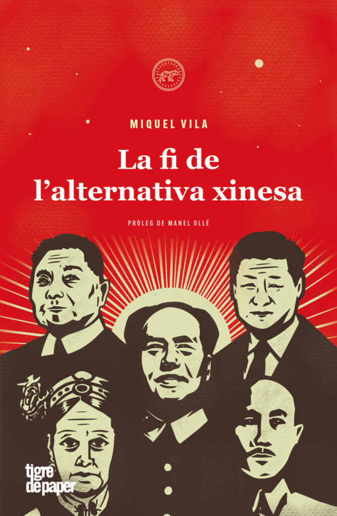 Portada del llibre 'La fi de l'alternativa xinesa', de Miquel Vila. Editorial: Tigre de paper.