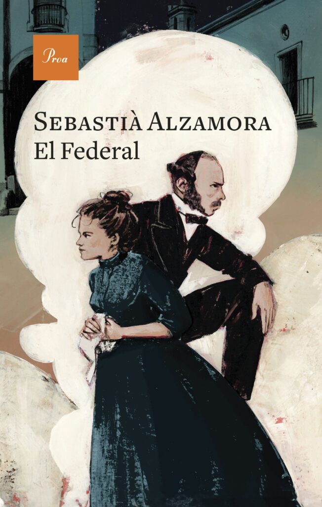 Portada del llibre 'El Federal', de Sebastià Alzamora. Editorial: Proa.