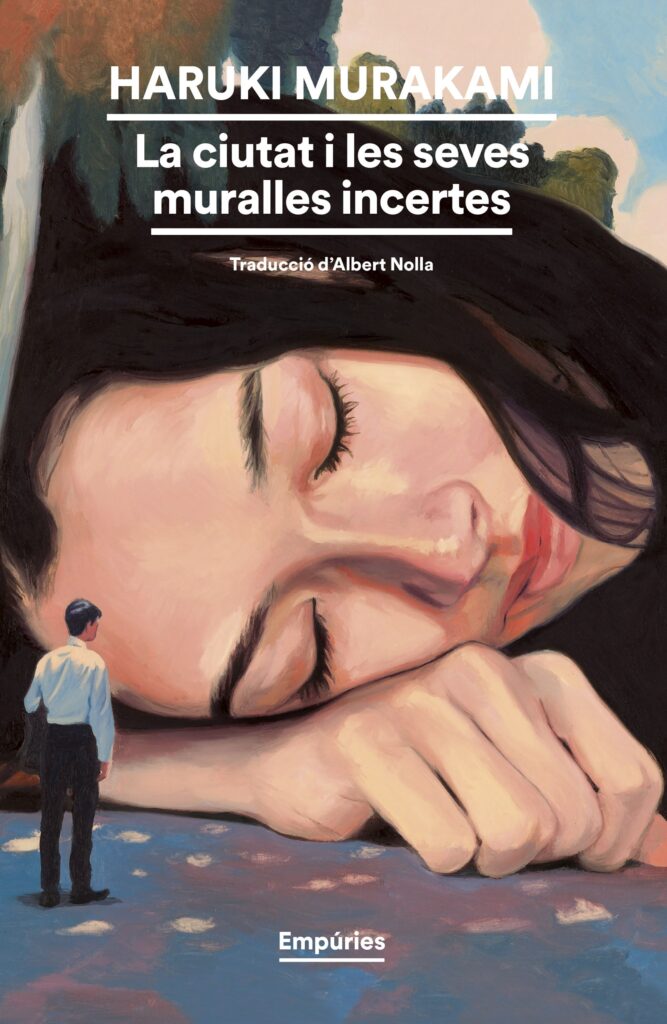 Portada de la traducció en català del llibre 'La ciutat i les seves muralles incertes', de Haruki Murakami. Editorial: Empúries.