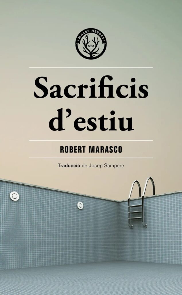 Portada de la traducció en català del llibre 'Sacrificis d'estiu', de Robert Marasco. Editorial: Males Herbes.