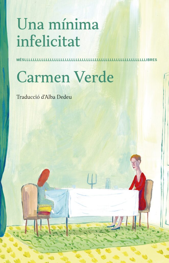 Portada de la traducció en català del llibre 'Una mínima infelicitat', de Carmen Verde. Editorial: Més Llibres.
