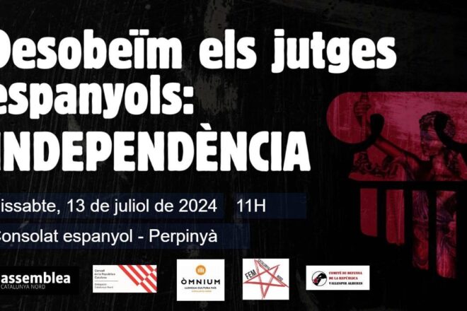 Perpinyà s’afegeix a la manifestació de dissabte contra els jutges espanyols