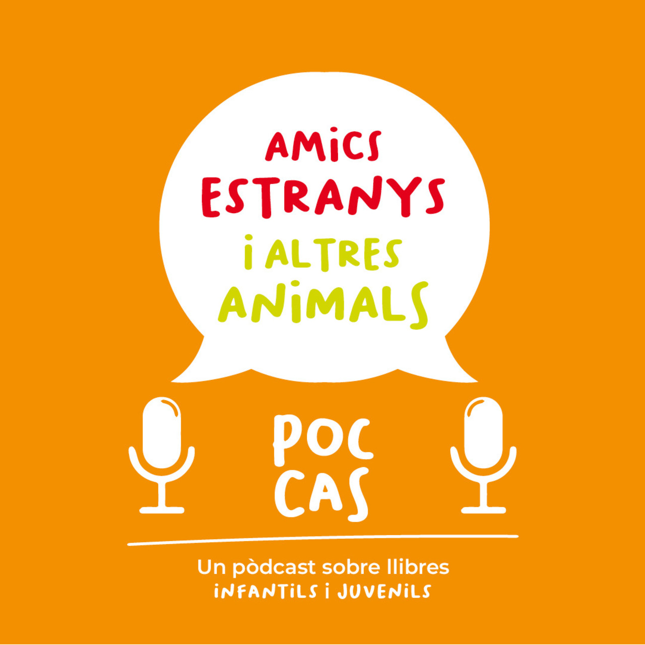 'Poc cas': Llibres sobre amics estranys i més animals