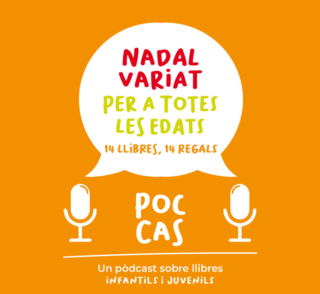 Catorze llibres infantils i juvenils per a regalar aquest Nadal: les recomanacions de ‘Poc cas’