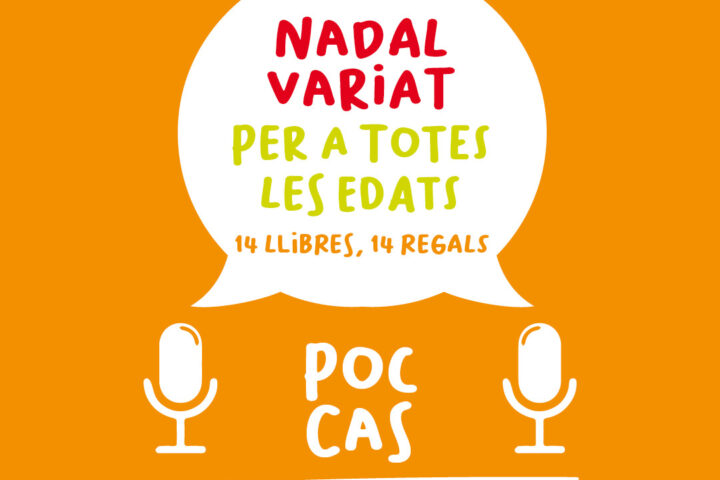 Catorze llibres infantils i juvenils per a regalar aquest Nadal: les recomanacions de 'Poc cas'