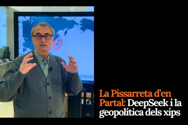 La Pissarreta d’en Partal: DeepSeek i la geopolítica dels xips