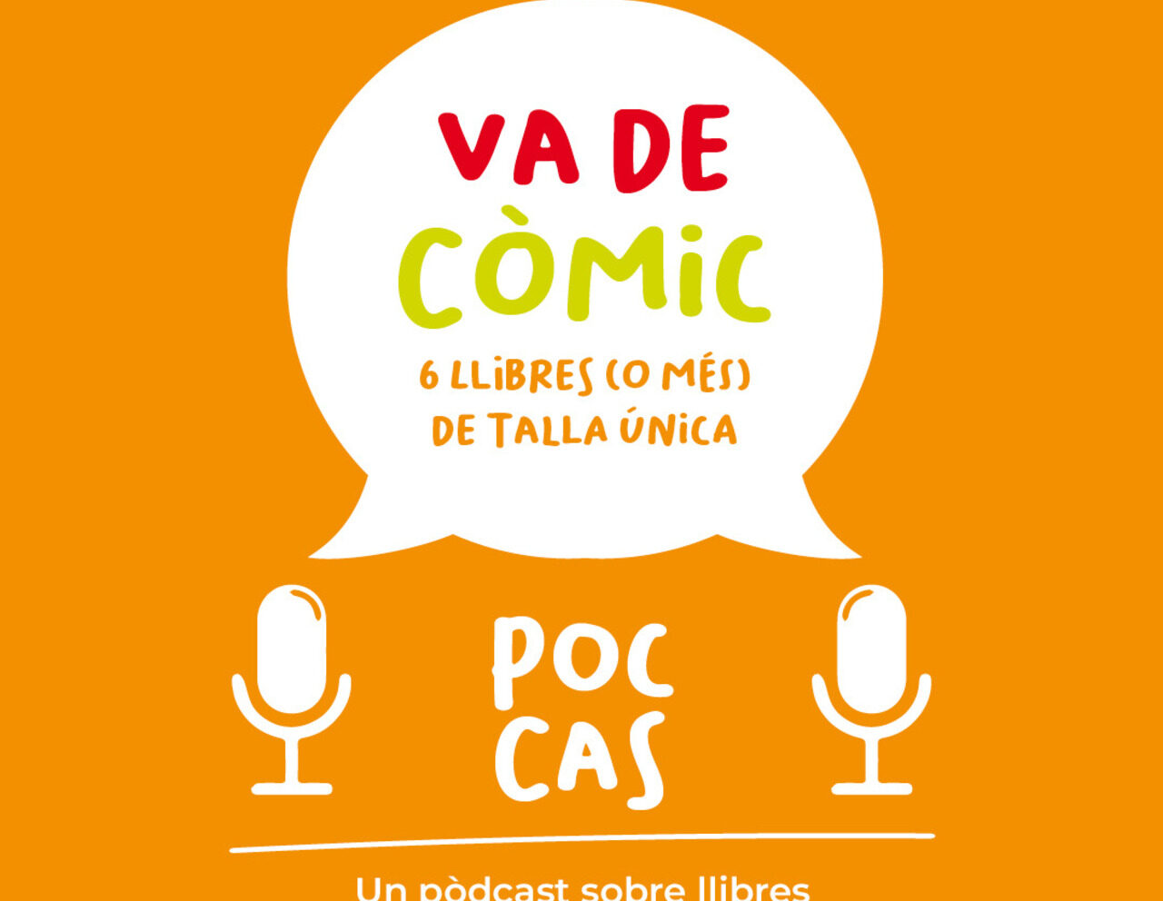 Va de còmic. Sis (o més) llibres de talla única!