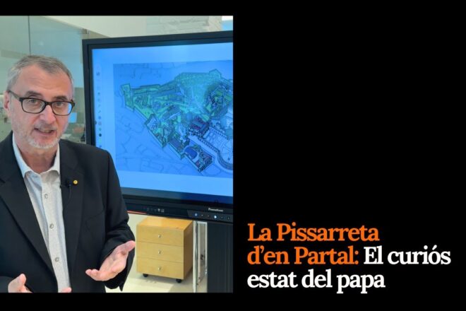 La Pissarreta d’en Partal: Els curiosos dos estats del papa