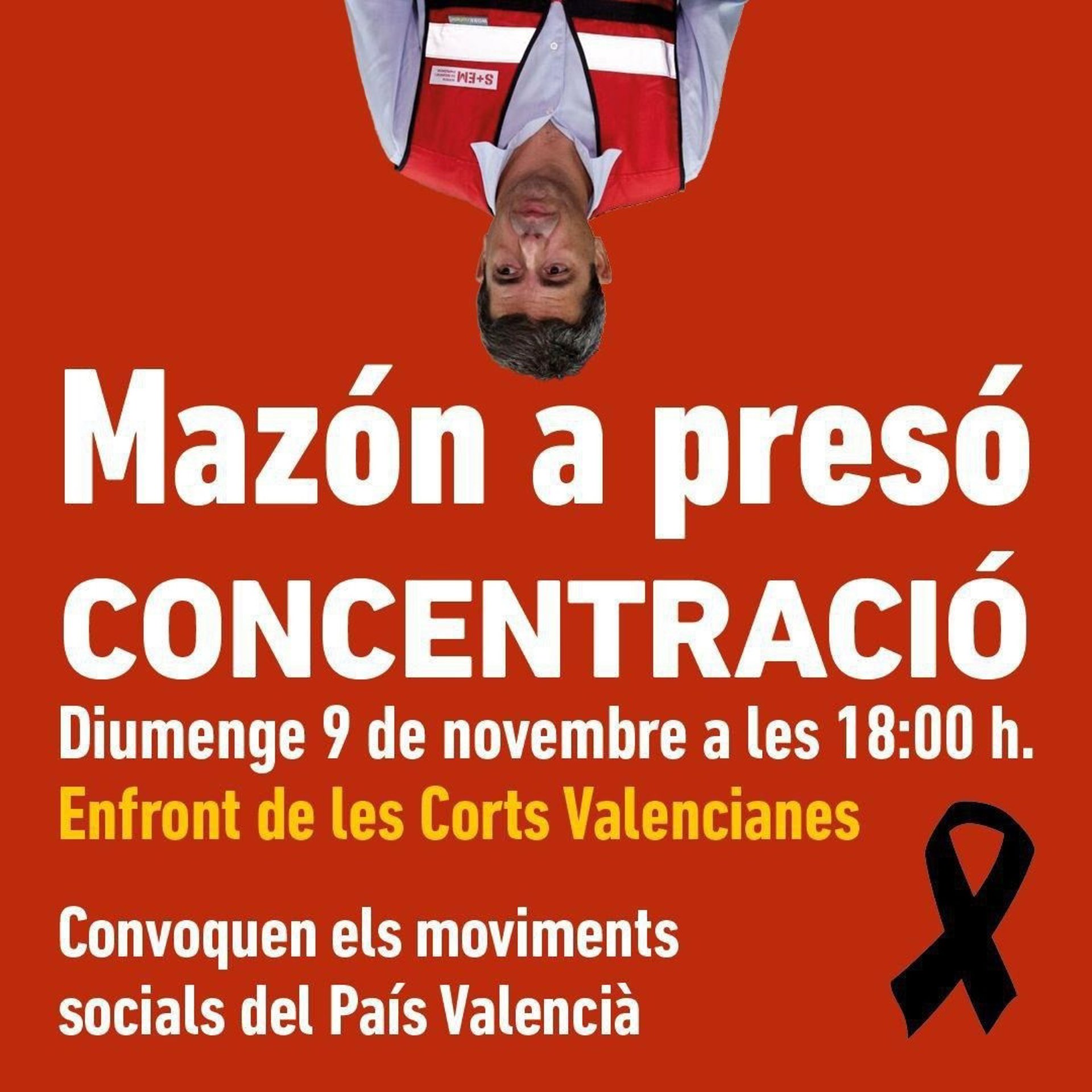 Cartell de la nova protesta contra Mazón, en aquest cas per demanar que entri a presó. - ACPV
