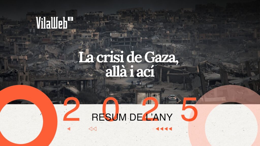 [VÍDEO] El resum de VilaWeb de l’any 2025: La crisi de Gaza, allà i ací