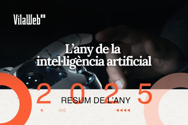 [Vídeo] El resum VilaWeb de l’any 2025: L’any de la intel·ligència artificial