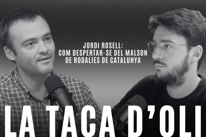 ‘La taca d’oli’, amb Jordi Rosell: com despertar-se del malson de Rodalies de Catalunya