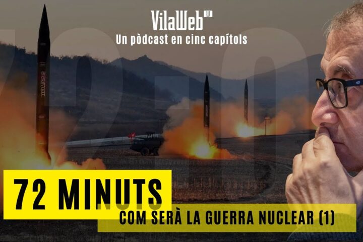 72 minuts (I). Una guerra nuclear tarda dècimes de segon a començar