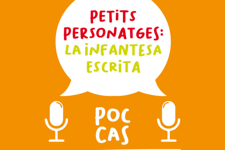 Petits personatges: la infantesa escrita