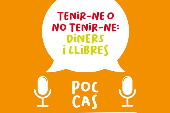 Poc Cas: Tenir-ne o no tenir-ne, diners i llibres