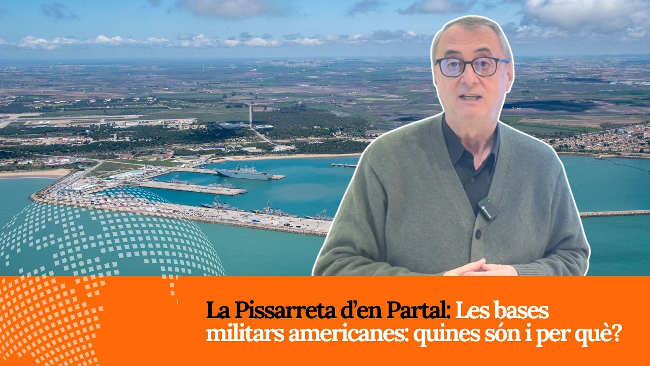 Les bases militars americanes: quines són i per què?