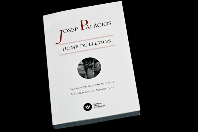 ‘Josep Palàcios. Home de lletres’, una lectura