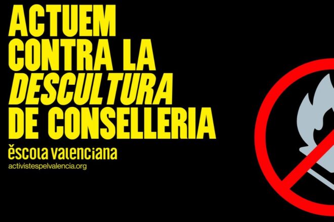 Escola Valenciana es mobilitza contra la “desculturació motivada” de la Conselleria d’Educació a batxillerat