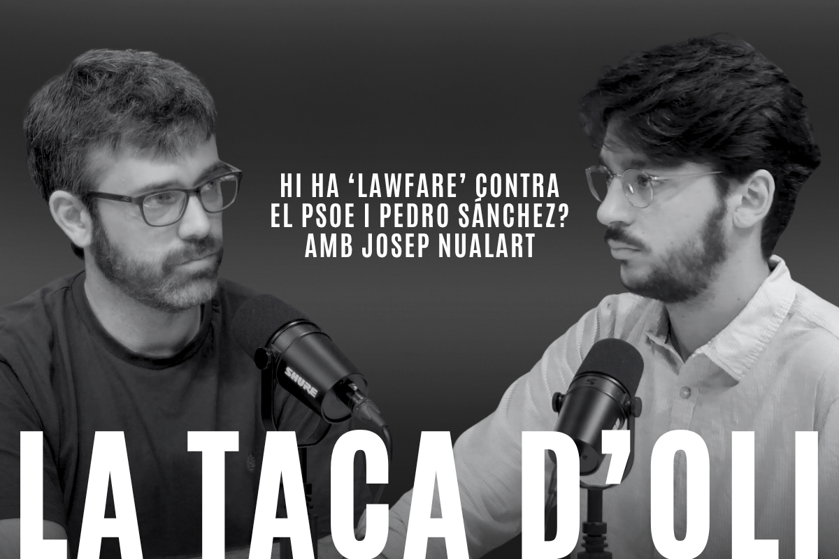 ‘La taca d’oli’: Hi ha ‘lawfare’ contra el PSOE i Pedro Sánchez? Amb Josep Nualart