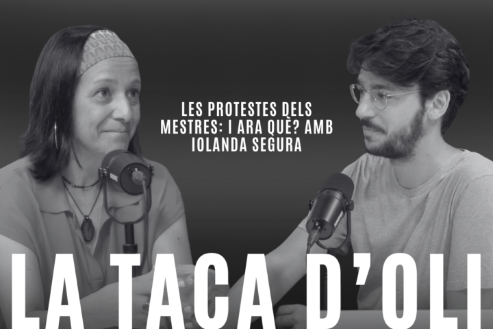‘La taca d’oli’: Les protestes dels mestres: i ara què? Amb Iolanda Segura