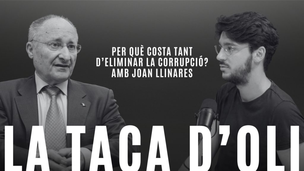 ‘La taca d’oli’: Per què costa tant d’eliminar la corrupció? Amb Joan Llinares