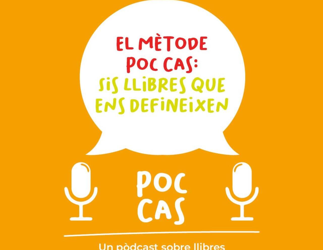 El m&egrave;tode Poc Cas: sis llibres que ens defineixen