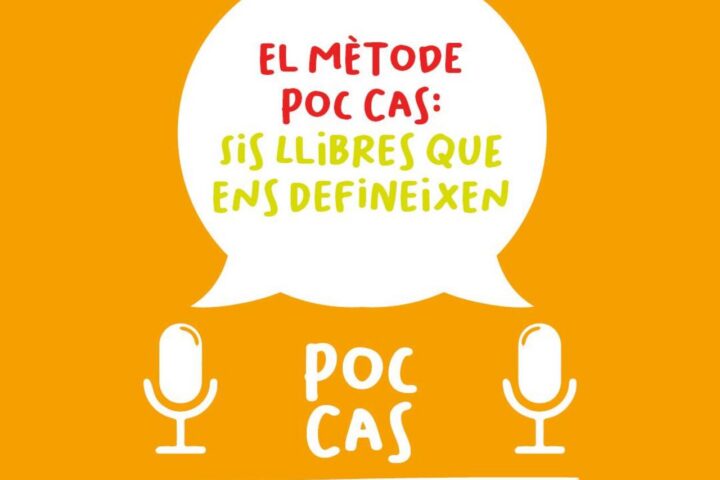 El mètode Poc Cas: sis llibres que ens defineixen