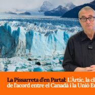 La Pissarreta d’en Partal: L’Àrtic, la clau amagada de l’acord entre el Canadà i la Unió Europea