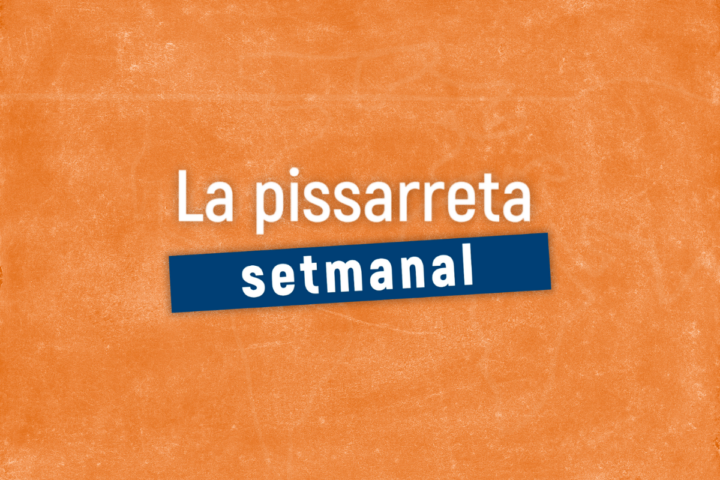 ‘La Pissarreta setmanal’: Mig any d’eleccions que poden canviar, literalment, el món