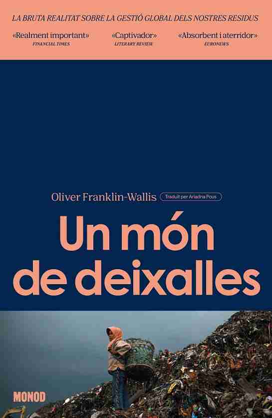 ‘Un món de deixalles’, d’Oliver Franklin-Wallis