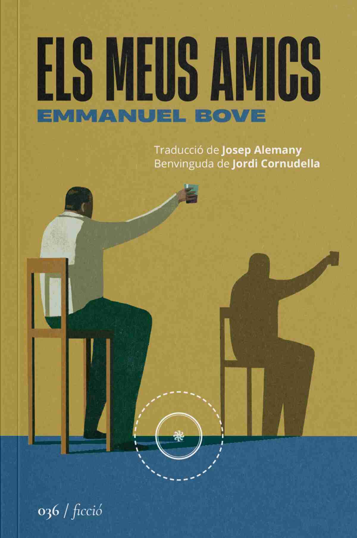 ‘Els meus amics’, d’Emmanuel Bove